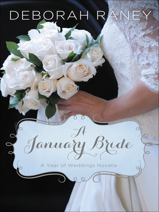 Title details for A January Bride by Deborah Raney - Available